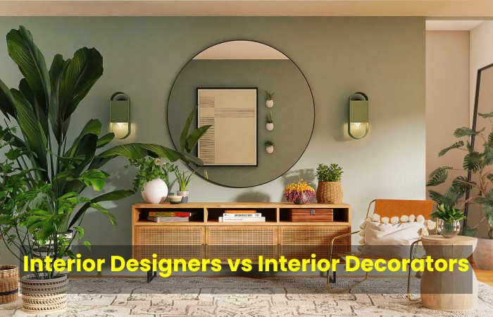 Interior Designers vs Interior Decorators