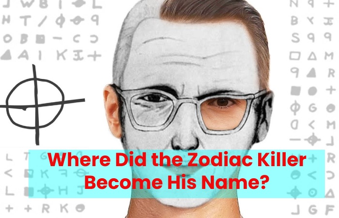 Where Did the Zodiac Killer Become His Name?