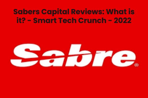 Sabers Capital Reviews: What is it? - Smart Tech Crunch - 2022