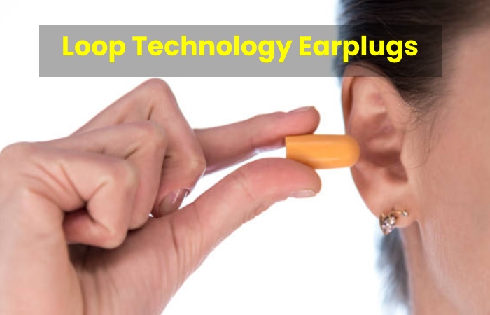 Loop Technology Earplugs