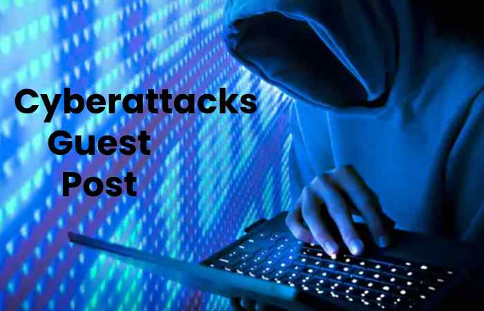 Cyberattacks
Guest Post