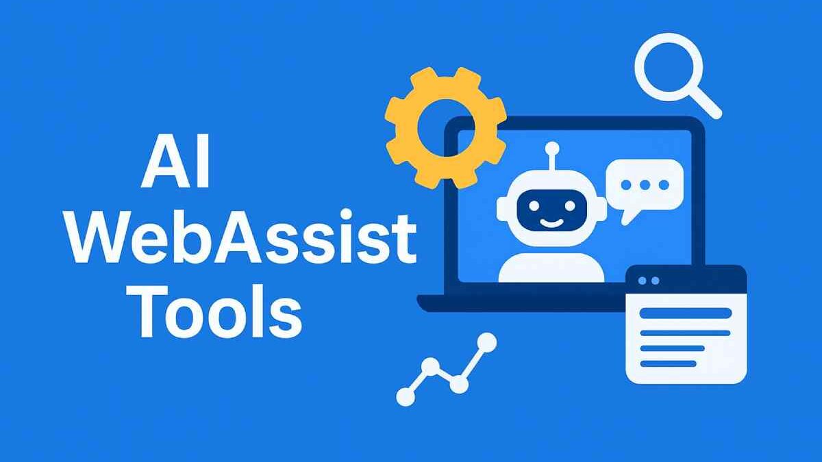 AI WebAssist Tools: The New Era of Smarter, Faster