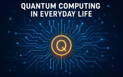Quantum Computing in Everyday Life
